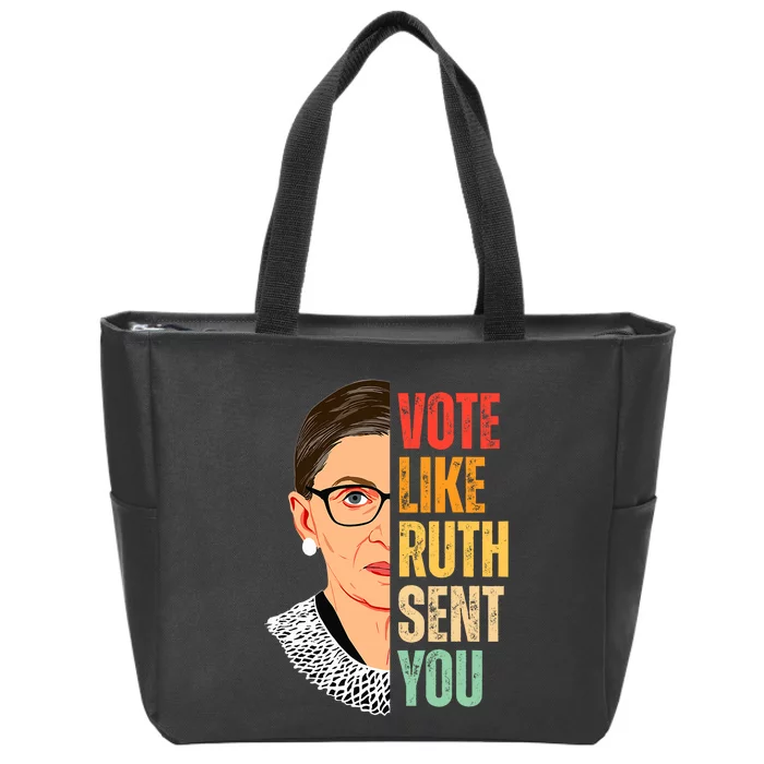 Vote Like Ruth Sent You Feminist Women Vote Right Zip Tote Bag