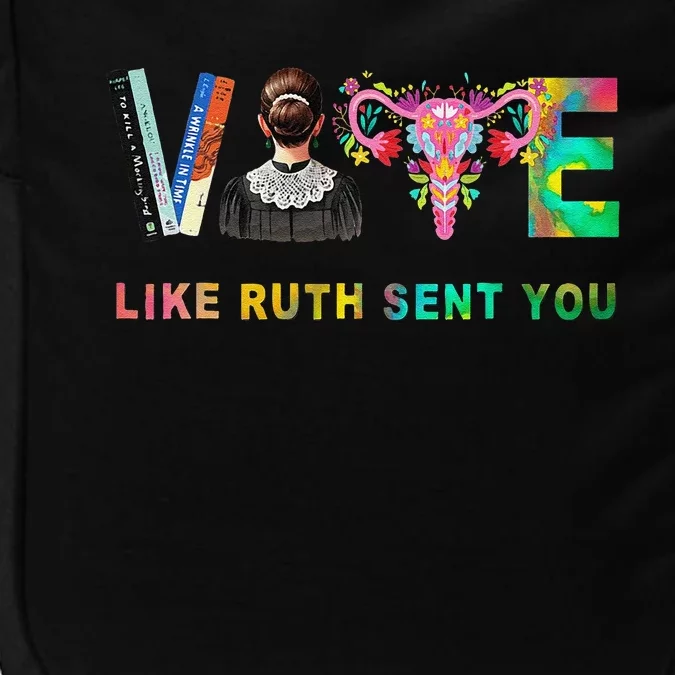 Vote Like Ruth Sent You Rbg Feminist Voting Inspirational Gift Impact Tech Backpack