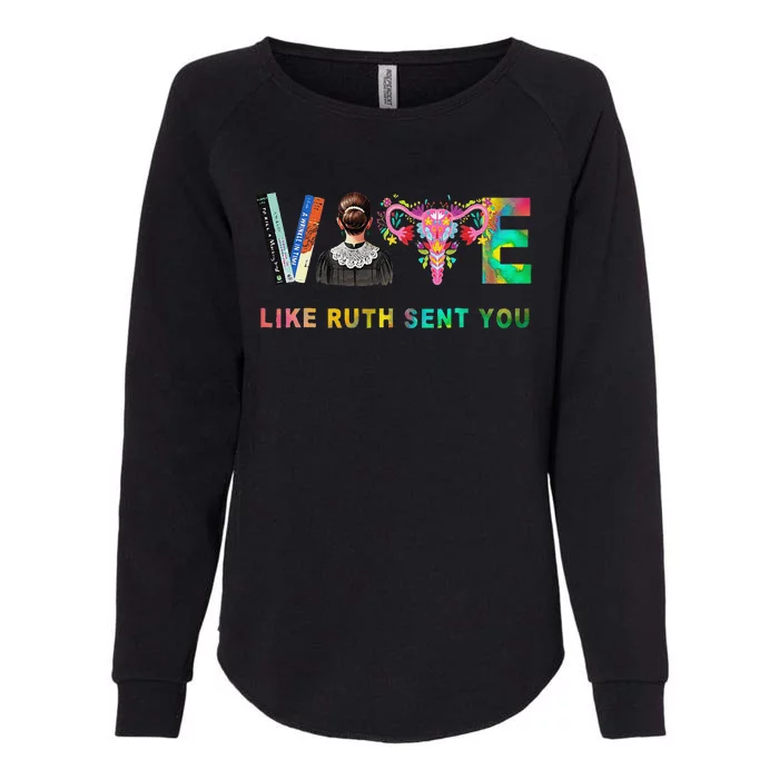 Vote Like Ruth Sent You Rbg Feminist Voting Inspirational Gift Womens California Wash Sweatshirt