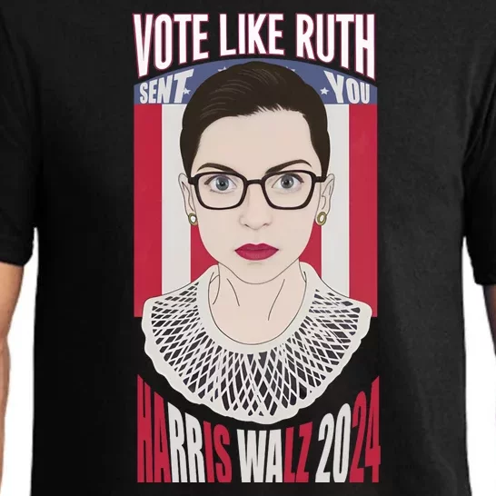 Vote Like Ruth Sent You! Vote For Women Rights Kamala 2024 Pajama Set