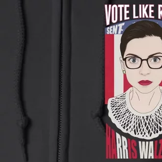 Vote Like Ruth Sent You! Vote For Women Rights Kamala 2024 Full Zip Hoodie