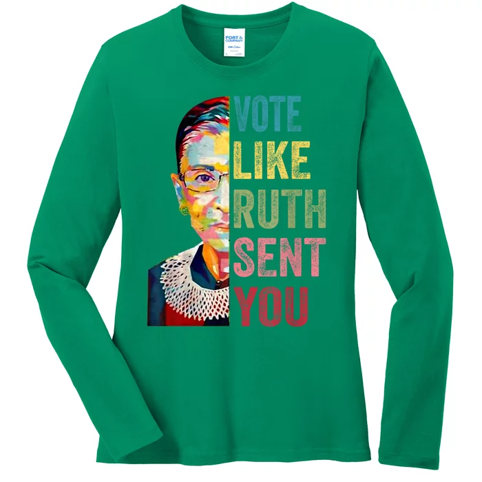 Vote Like Ruth Sent You Feminist Gift Women Ladies Long Sleeve Shirt