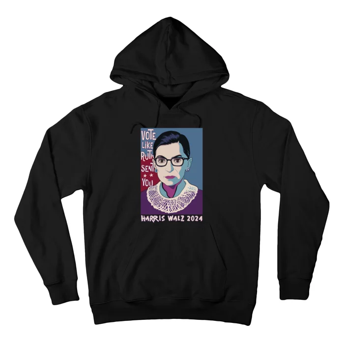 Vote Like Ruth Sent You! Vote For Women Rights Kamala 2024 Hoodie