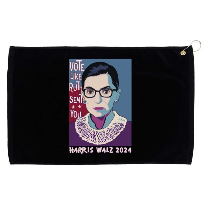 Vote Like Ruth Sent You! Vote For Women Rights Kamala 2024 Grommeted Golf Towel