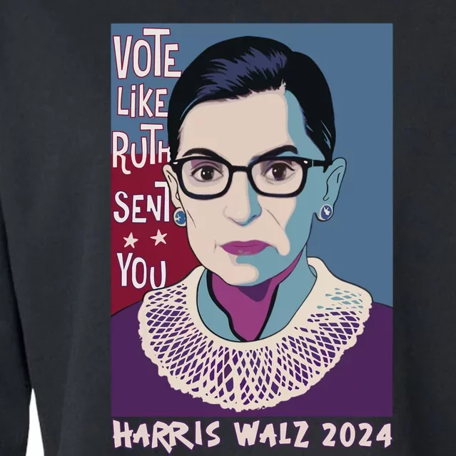 Vote Like Ruth Sent You! Vote For Women Rights Kamala 2024 Cropped Pullover Crew