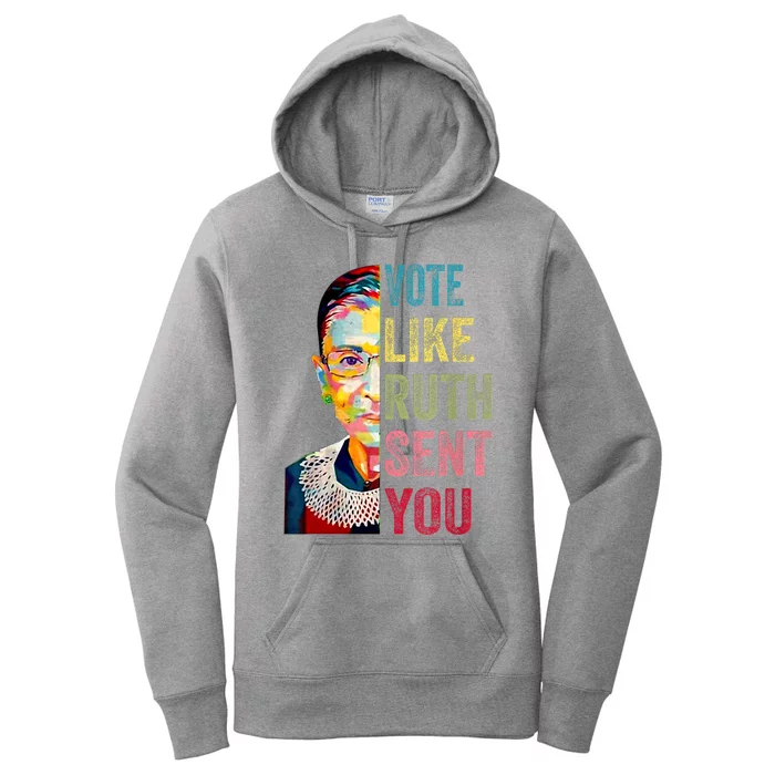 Vote Like Ruth Sent You Feminist Gift Women's Pullover Hoodie