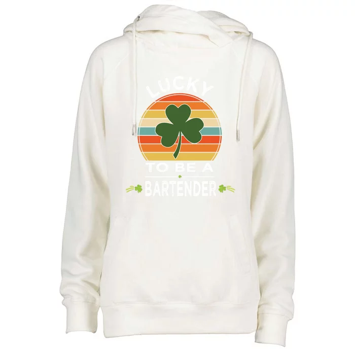 Vintage Lucky To Be A Bartender St Patrick Day Gift Shamrock Great Gift Womens Funnel Neck Pullover Hood