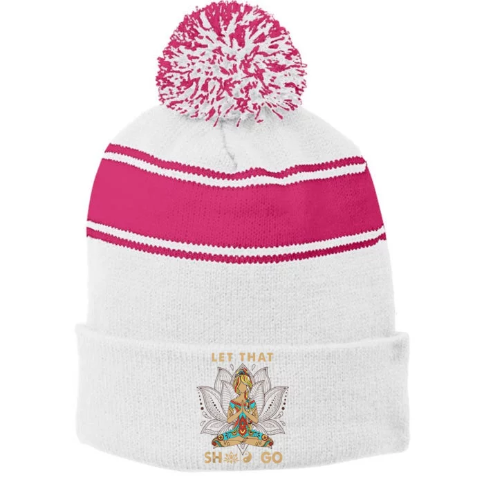 Vintage Let That Shit Go Yoga Meditation Spiritual Warrior Stripe Pom Pom Beanie