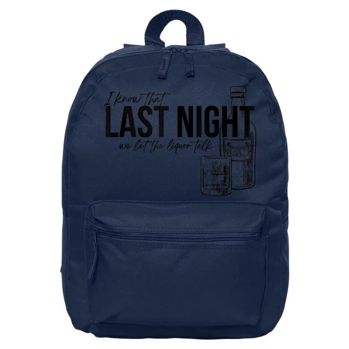 Vintage Last The Liquor Talk We Let At Night Western Country 16 in Basic Backpack