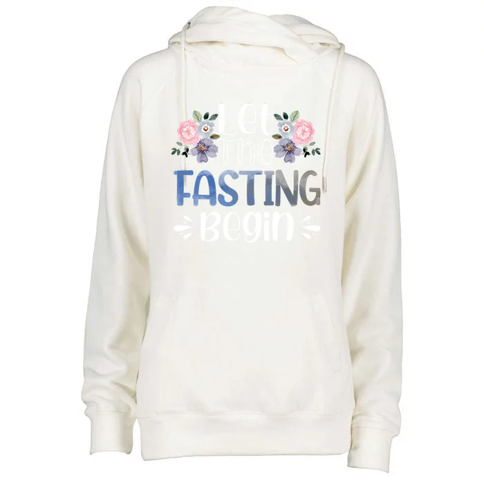 Vwol Let The Fasting Begin Gift Womens Funnel Neck Pullover Hood