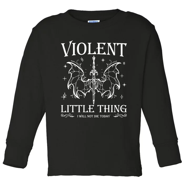 Violent Little Thing Fourth Wing Toddler Long Sleeve Shirt