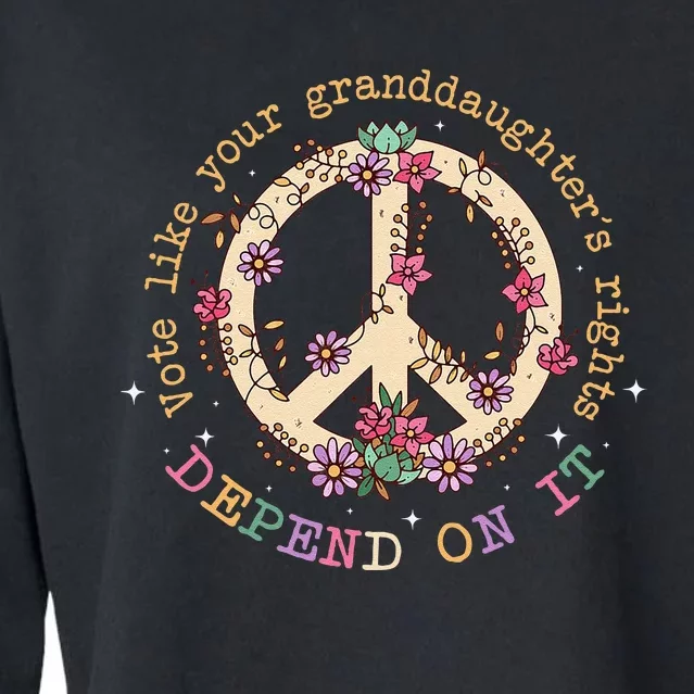 Vote Like Your GranddaughterS Rights Depend On It Women Gift Cropped Pullover Crew