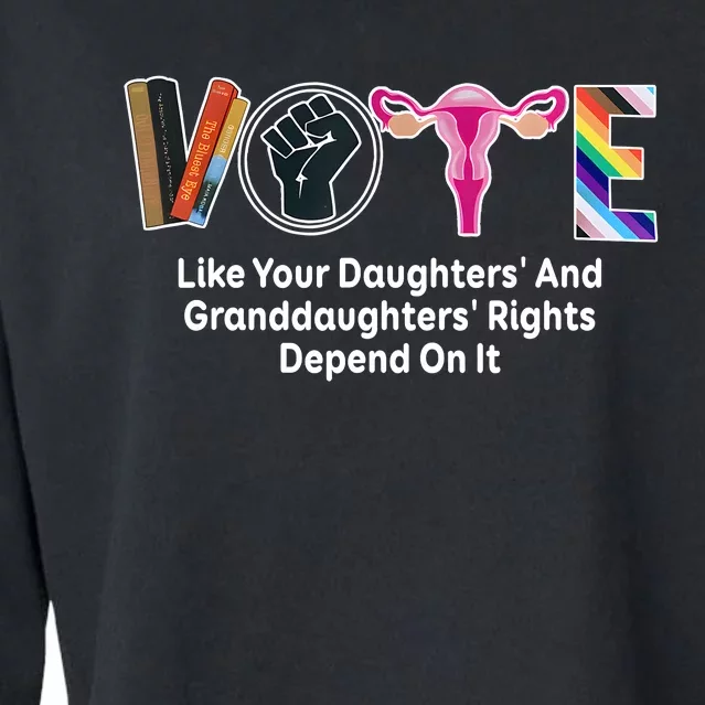 Vote Like Your Daughters And Granddaughters Rights Depend Cropped Pullover Crew