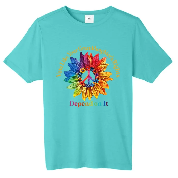 Vote Like Your GranddaughterS Rights Depend On It ChromaSoft Performance T-Shirt