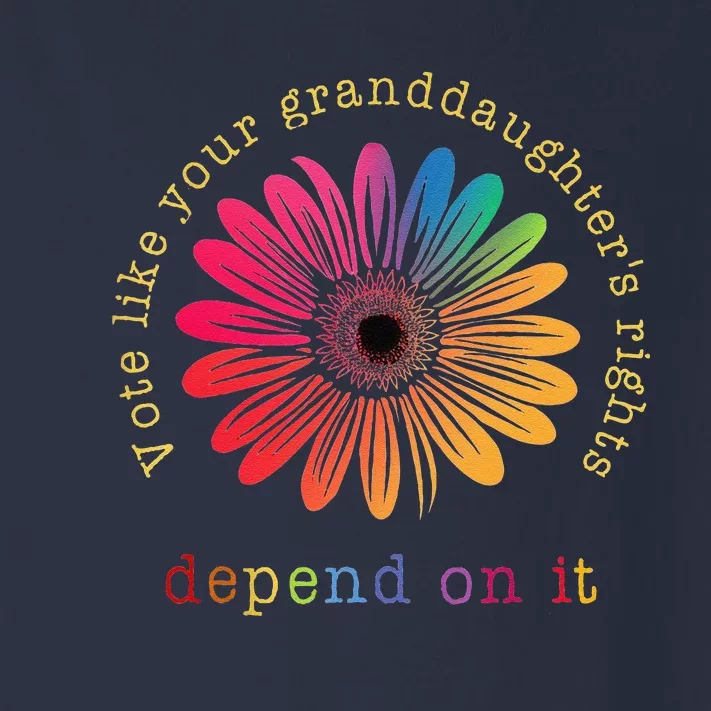 Vote Like Your GranddaughterS Rights Depend On It Toddler Long Sleeve Shirt