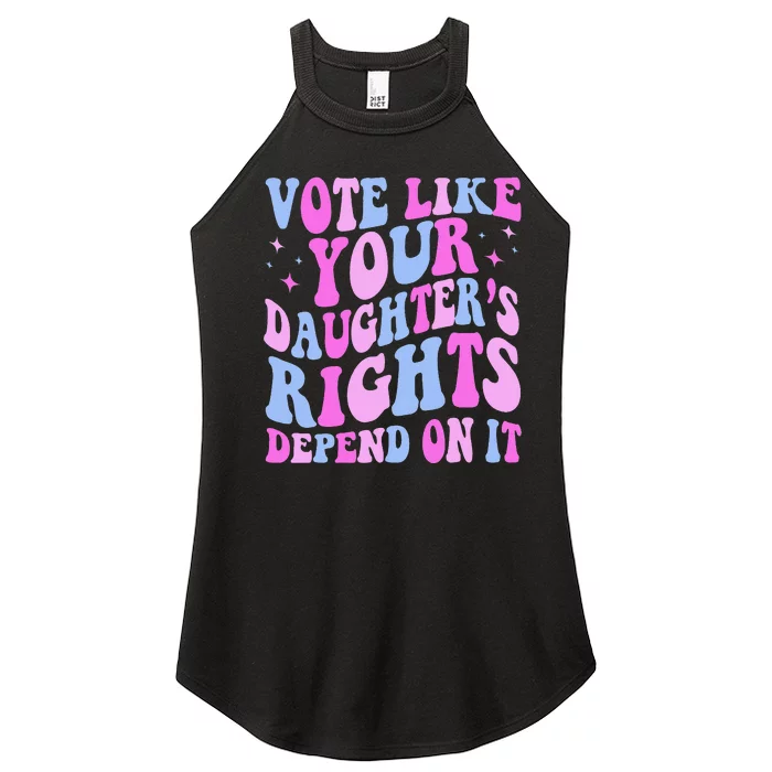 Vote Like Your Daughters Granddaughters Rights Depend On It Women’s Perfect Tri Rocker Tank