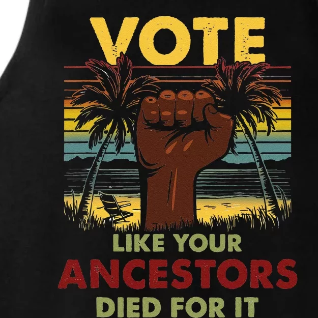 Vote Like Your Ancestors Died For It Black Votes Matter Ladies Tri-Blend Wicking Tank