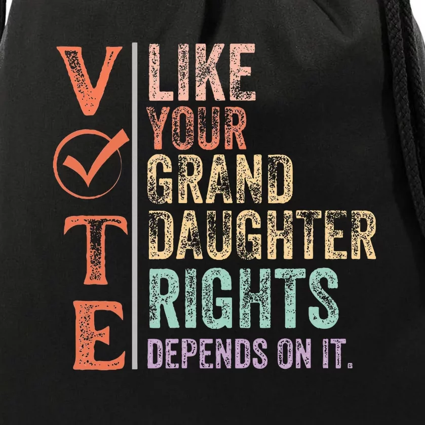 Vote Like Your Daughter Granddaughters Rights Depends On It Drawstring Bag