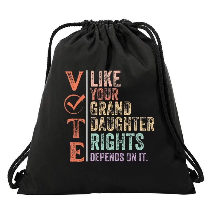 Vote Like Your Daughter Granddaughters Rights Depends On It Drawstring Bag