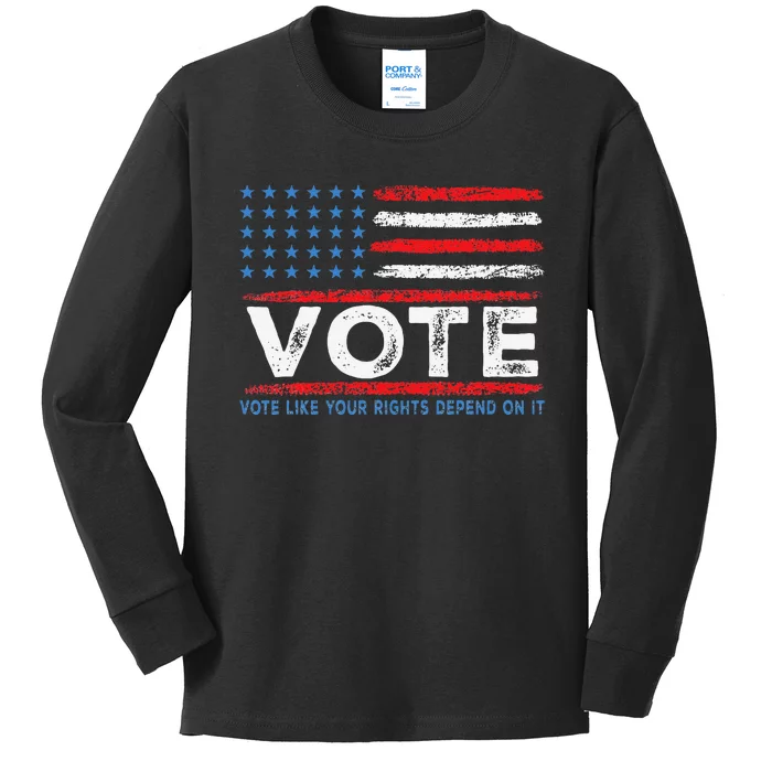 Vote Like Your Rights Depend On It 2024 Election Gift Kids Long Sleeve Shirt