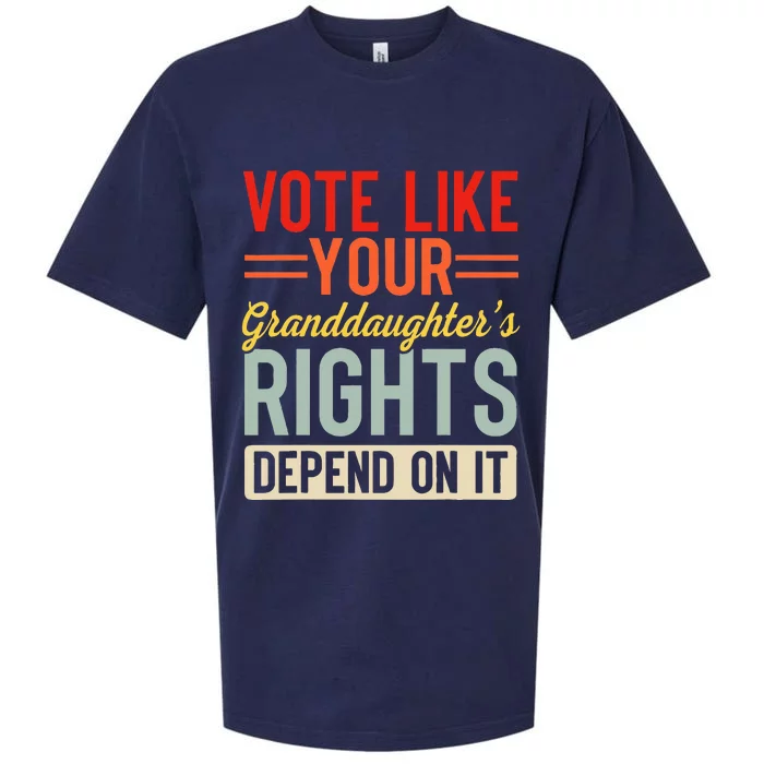 Vote Like Your Daughters Granddaughters Rights Depend On It Sueded Cloud Jersey T-Shirt