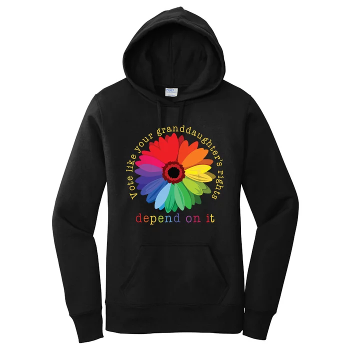 Vote Like Your Granddaughters Rights Depend On It Women's Pullover Hoodie