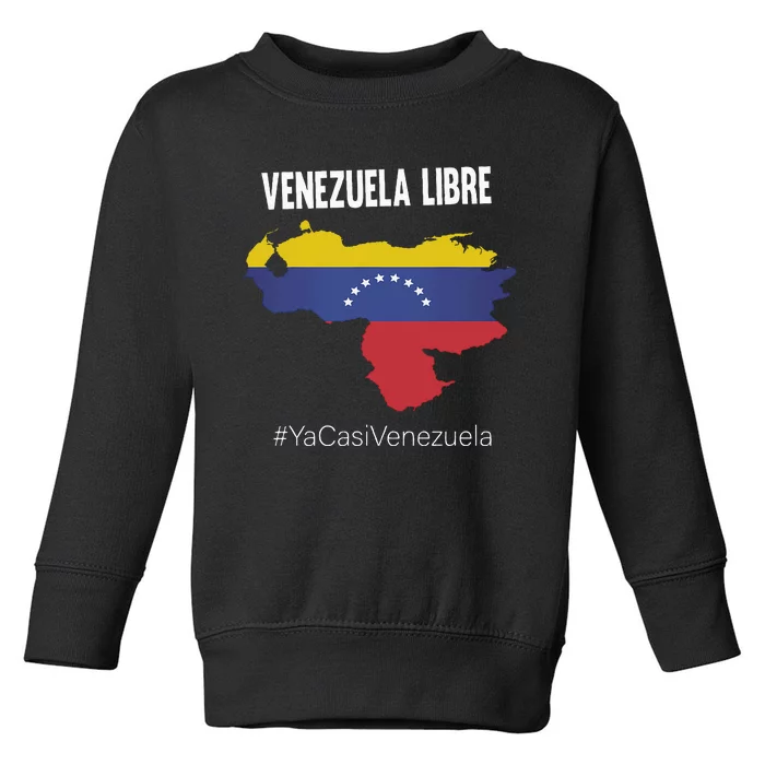 Venezuela Libre Ya Casi Venezuela Toddler Sweatshirt