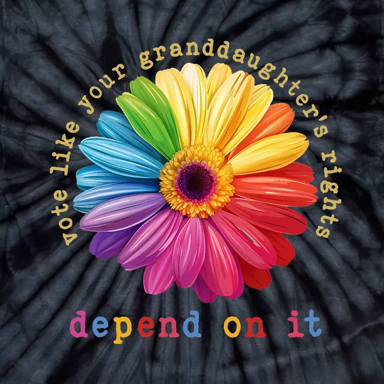 Vote Like Your Granddaughters Rights Depend On It Tie-Dye T-Shirt