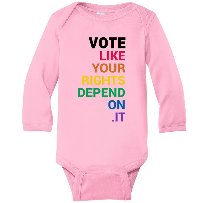 Vote Like Your Rights Depend On It LGBT Vote Elections Funn Baby Long Sleeve Bodysuit