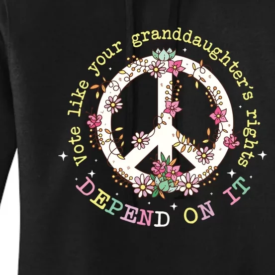 Vote Like Your GranddaughterS Rights Depend On It Women Women's Pullover Hoodie