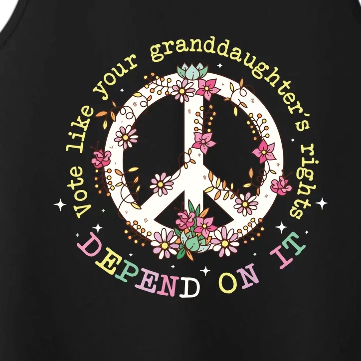 Vote Like Your GranddaughterS Rights Depend On It Women Performance Tank