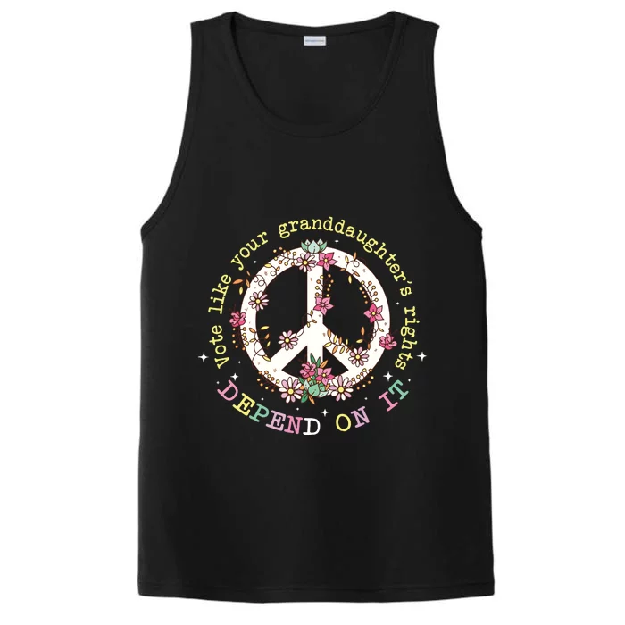 Vote Like Your GranddaughterS Rights Depend On It Women Performance Tank