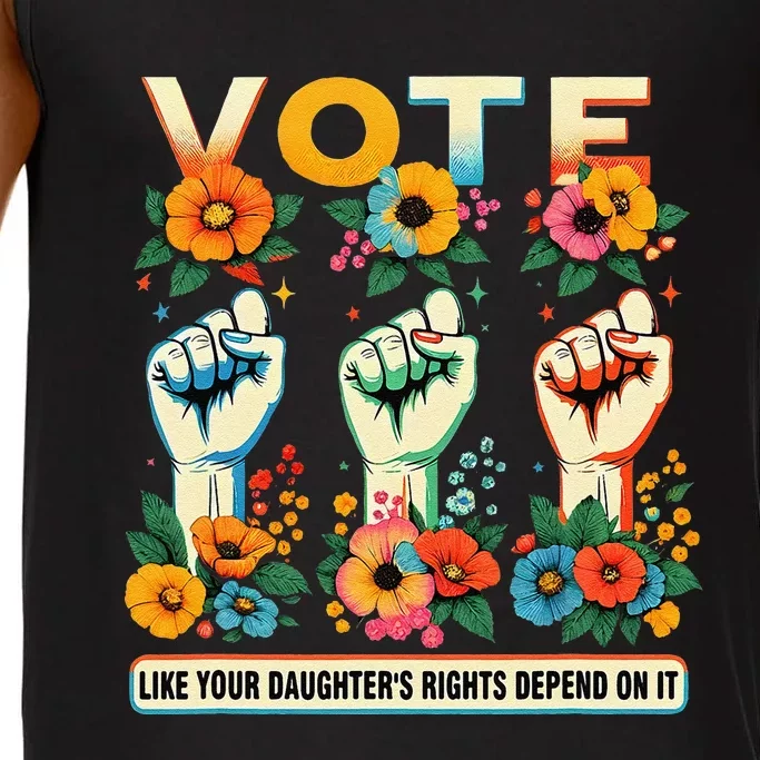 Vote Like Your DaughterS Rights Depend On It Hand Fist Gift Comfort Colors® Tank Top