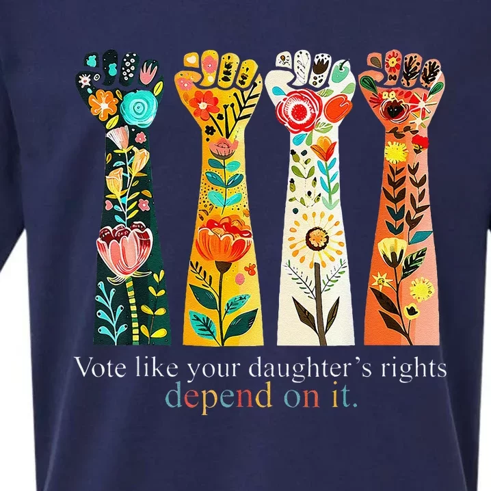 Vote Like Your DaughterS Rights Depend On It Hand Fist Gift Sueded Cloud Jersey T-Shirt