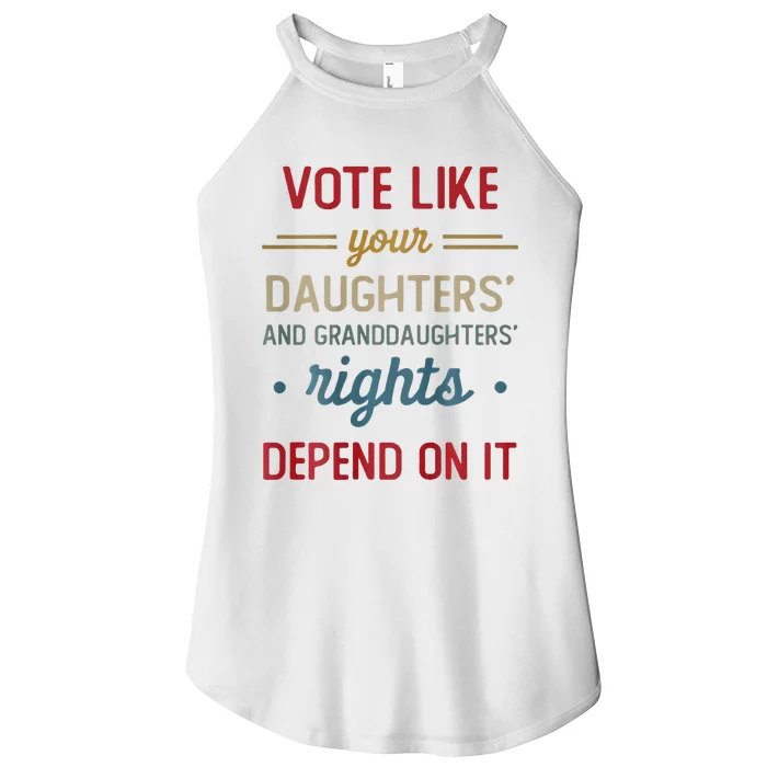 Vote Like Your DaughterS Rights Depend On It Women’s Perfect Tri Rocker Tank