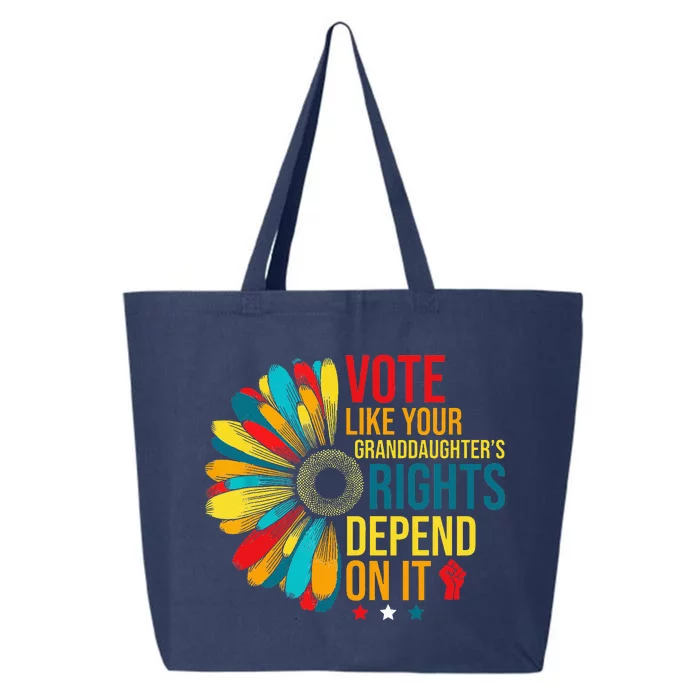 Vote Like Your Daughters Granddaughters Rights Depend On It 25L Jumbo Tote