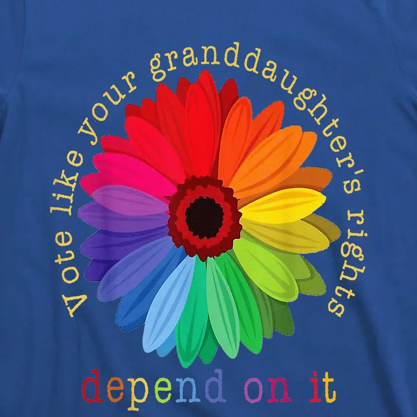 Vote Like Your GranddaughterS Rights T-Shirt