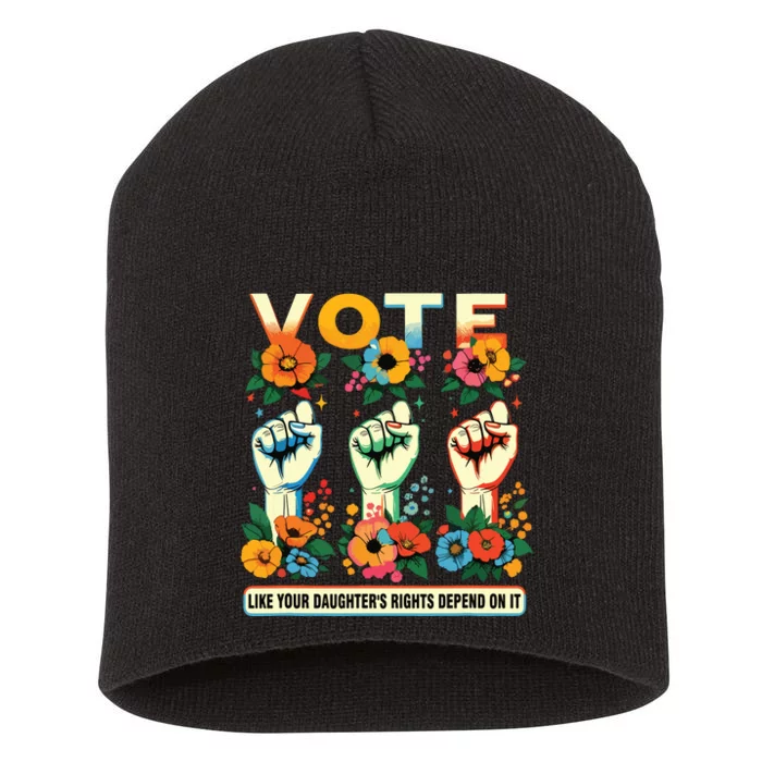 Vote Like Your Daughters Rights Depend On It Hand Fist Short Acrylic Beanie