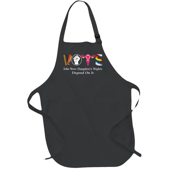 Vote Like Your DaughterS Rights Depend On It Ruth Quotes Full-Length Apron With Pocket