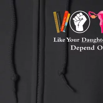 Vote Like Your DaughterS Rights Depend On It Ruth Quotes Full Zip Hoodie