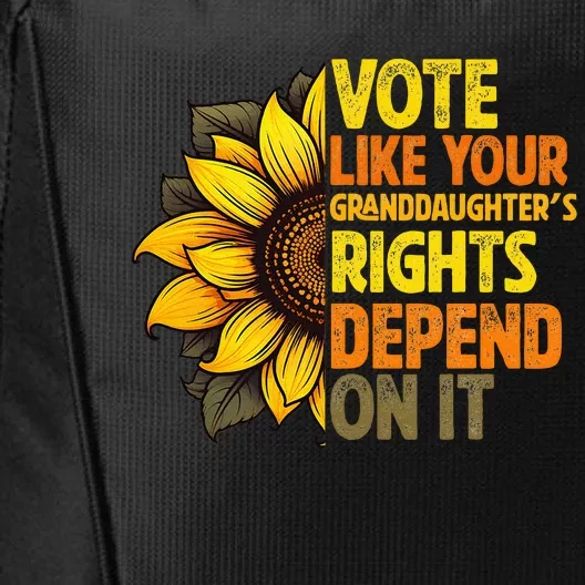 Vote Like Your Granddaughters Rights Depend On It City Backpack