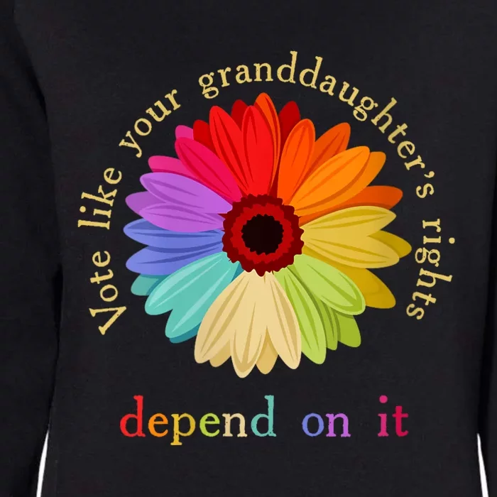 Vote Like Your Granddaughters Rights Depend On It Womens California Wash Sweatshirt