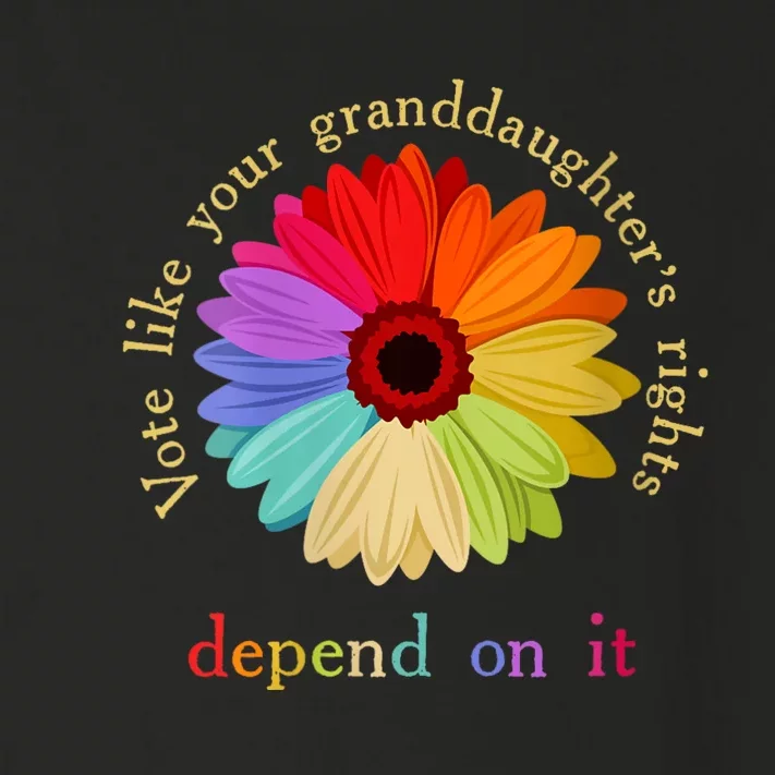 Vote Like Your Granddaughters Rights Depend On It Toddler Long Sleeve Shirt