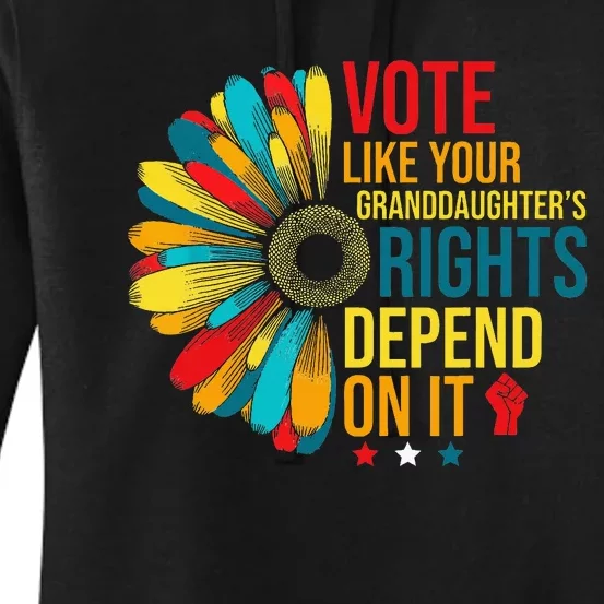 Vote Like Your Daughters Granddaughters Rights Women's Pullover Hoodie