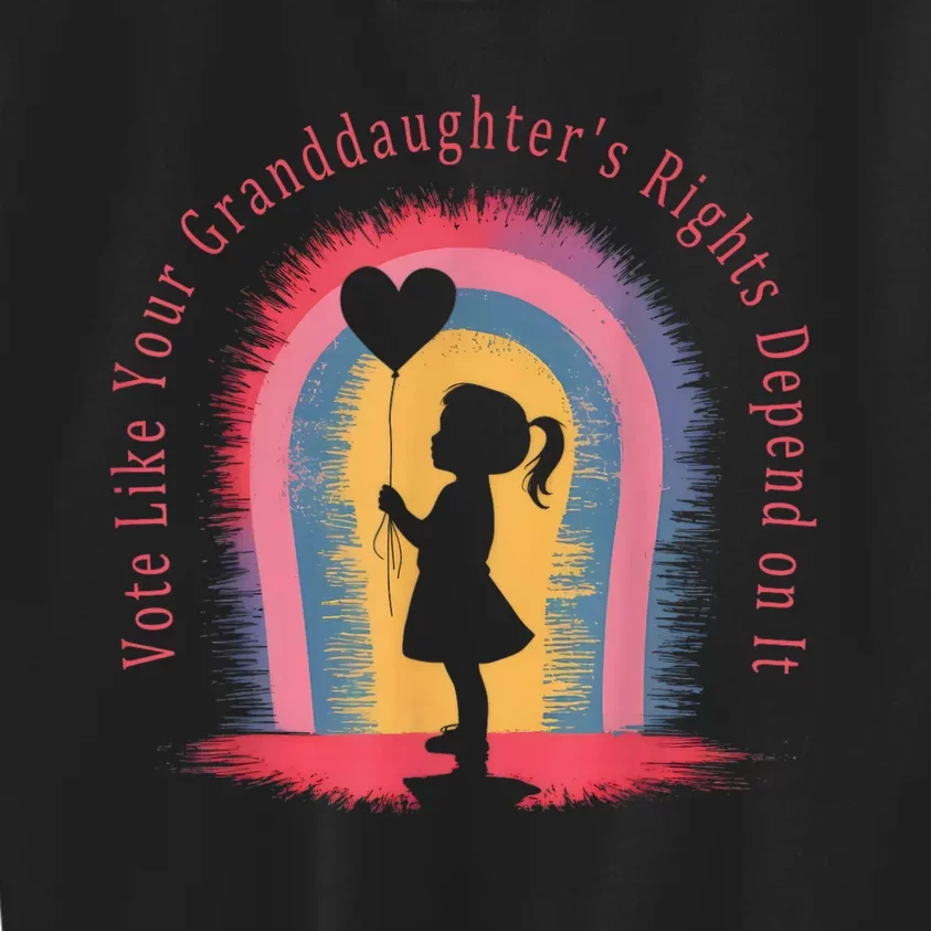 Vote Like Your Daughters Granddaughters Rights Depend On It Kids Sweatshirt