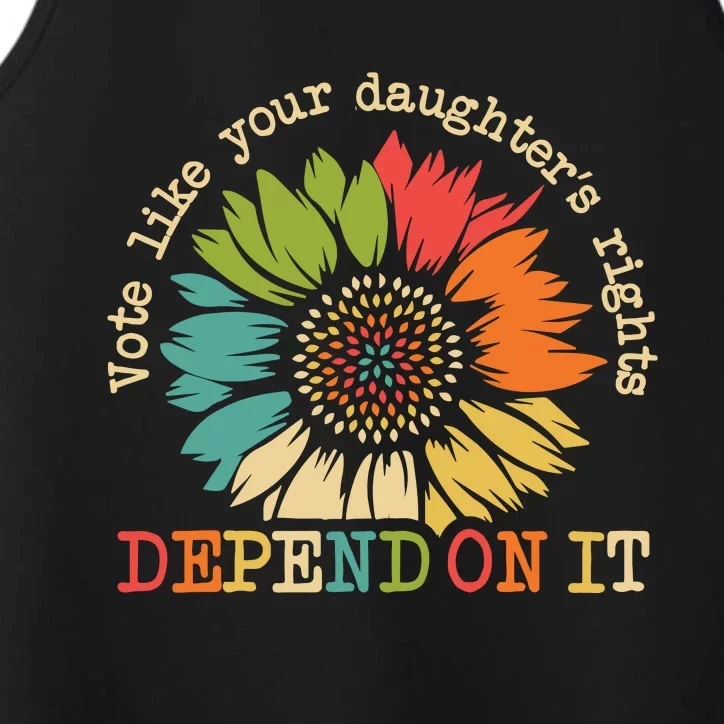 Vote Like Your Daughters Rights Depend On It Performance Tank