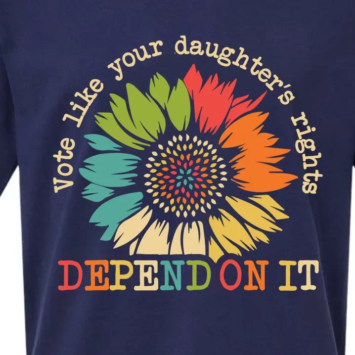 Vote Like Your Daughters Rights Depend On It Sueded Cloud Jersey T-Shirt