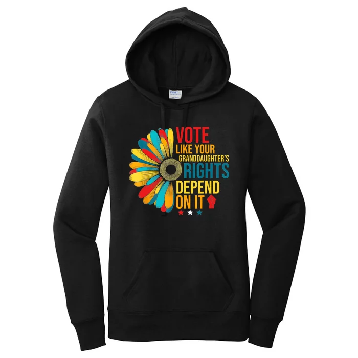 Vote Like Your Daughters Granddaughters Rights Depend On It Women's Pullover Hoodie