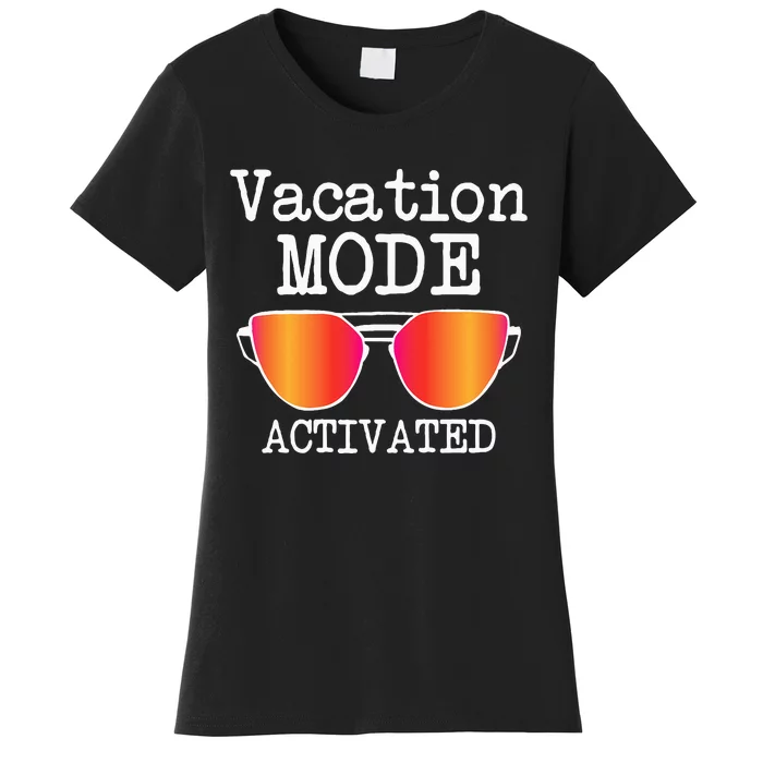 Vacation Mode Activated Summer Beach Sunglasses Women's T-Shirt