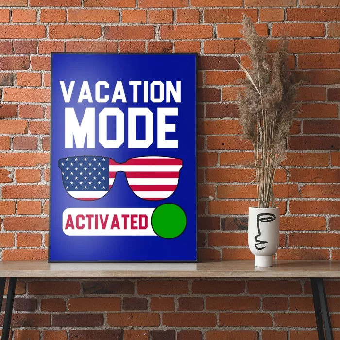 Vacation Mode Activated Tees Cute Gift Poster